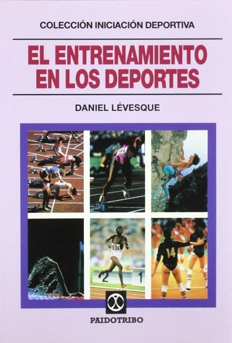 ENTRENAMIENTO EN LOS DEPORTES, EL | 9788480190633 | LÉVESQUE, DANIEL