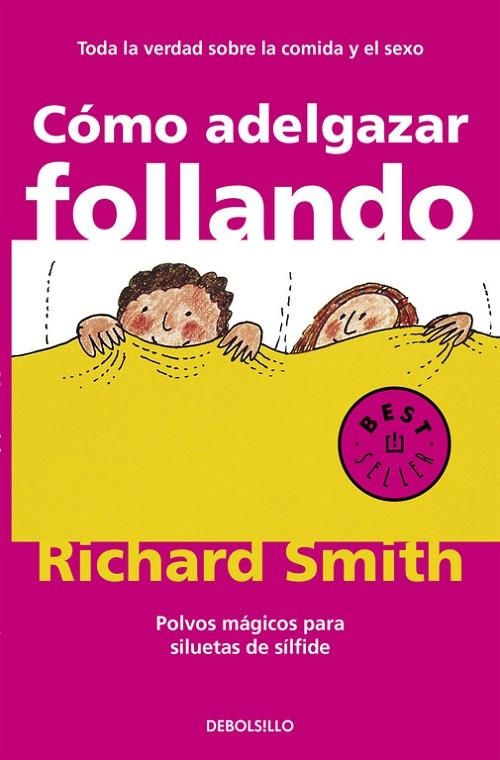 COMO ADELGAZAR FOLLANDO | 9788497596695 | SMITH, RICHARD