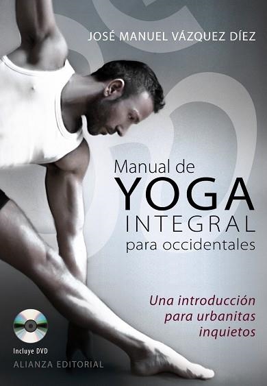 MANUAL DE YOGA INTEGRAL PARA OCCIDENTALES | 9788420609195 | VAZQUEZ DIAZ, JOSE MANUEL