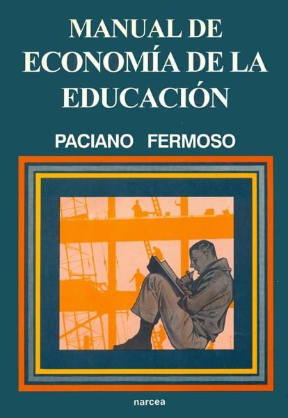 MANUAL DE LA ECONOMIA DE LA EDUCACION | 9788427712157 | FERMOSO, PACIANO