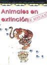 ANIMALES EN EXTINCION. SE BUSCAN | 9788437255774 | RUIZ IBÁÑEZ, CELIA   / BELMONTE, CRISTINAIL.