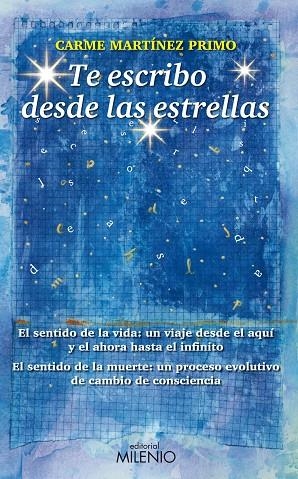 TE ESCRIBO DESDE LAS ESTRELLAS | 9788497434973 | MARTINEZ PRIMO, MARIA CARME