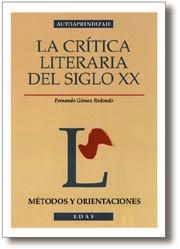 CRITICA LITERARIA DEL SIGLO XX, LA | 9788441401181 | GOMEZ REDONDO, F.