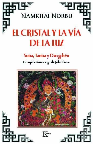 CRISTAL Y LA VIA DE LA LUZ, EL | 9788472453388 | NORBU, N.