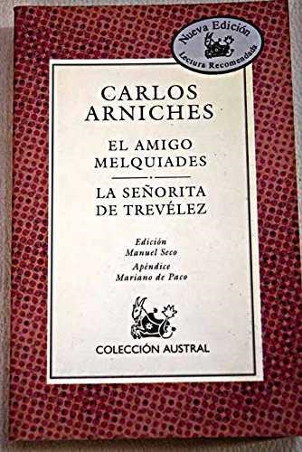 AMIGO MELQUIADES, EL / LA SEÑORITA DE TREVELEZ | 9788423995967 | ARNICHES, CARLOS