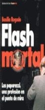 FLASH MORTAL | 9788478808885 | ROGADO, BASILIO