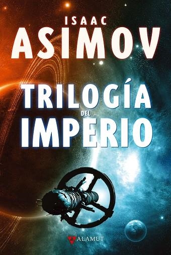 TRILOGIA DEL IMPERIO | 9788498890723 | ASIMOV, ISAAC