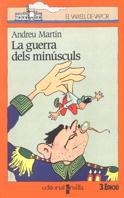 GUERRA DELS MINUSCULS,LA | 9788476297940 | ANDREU MARTÍN 