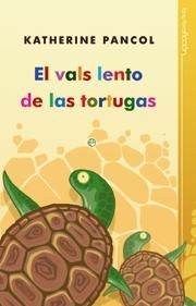 VALS LENTO DE LAS TORTUGAS, EL | 9788493210328 | PANCOL, KATHERINE