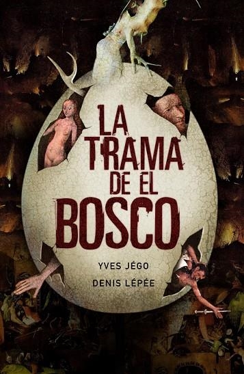 TRAMA DE EL BOSCO, LA | 9788425342264 | JRGO, YVES / LEPEE, DENIS