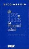 DICCIONARIO DE USOS Y DUDAS DEL ESPAÑOL ACTUAL | 9788471539854 | MARTÍNEZ DE SOUZA, JOSÉ