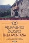 100 ALOJAMIENTOS ESCOGIDOS EN LA MONTAÑA | 9788430581924 | ALONSO, PILAR/GIL, ALBERTO