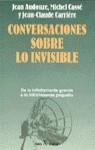 CONVERSACIONES SOBRE LO INVISIBLE | 9788432247729 | AUDOUZE/CASSE/CARRIERE