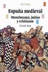 ESPAÑA MEDIEVAL.MUSULMANES,JUDIOS Y CRISTIANOS | 9788420736129 | AZNAR, FERNANDO