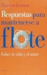 RESPUESTAS PARA MANTENERSE A FLOTE.VIDA Y AMOR | 9788449305771 | LERNER, HARRIET