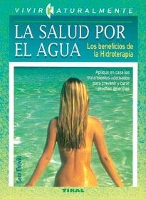 SALUD POR EL AGUA | 9788430581993 | ESTIVILL, Sara