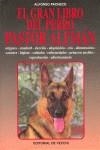 GRAN LIBRO DEL PERRO PASTOR ALEMAN, EL | 9788431516185 | PACHECO, A.