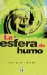 ESFERA DE HUMO, LA | 9788447802708 | ABELLA, JOSE ANTONIO