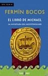 LIBRO DE MICHAEL, EL. LA AVENTURA DEL MEDITERRANEO | 9788401385711 | BOCOS, FERMIN