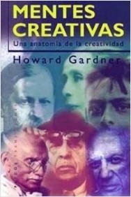 MENTES CREATIVAS | 9788449305924 | GARDNER , HOWARD