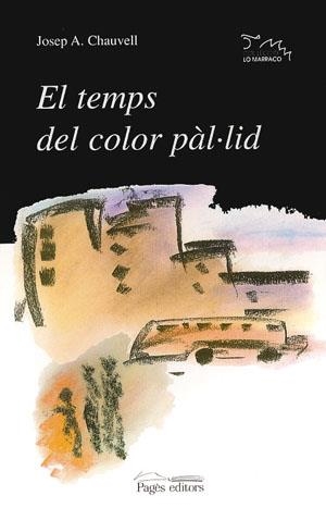 TEMPS DEL COLOR PAL·LID, EL | 9788479354831 | CHAUVELL, JOSEP A.