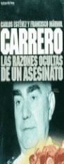 CARRERO LAS RAZONES OCULTAS DE UN ASESINATO | 9788478809592 | ESTEVEZ , CARLOS  I  MARMAOL , FRANCISCO