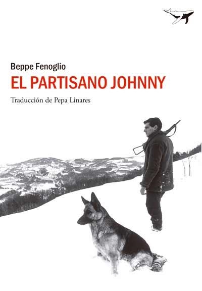 PARTISANO JOHNNY, EL | 9788494062728 | FENOGLIO, BEPPE