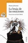 BRUJA DE LAS ESTACIONES ,LA | 9788420777658 | JOHANSEN/BHEND