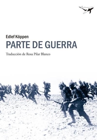 PARTE DE GUERRA | 9788493907648 | KOPPEN, EDLEF