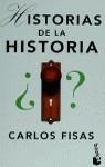 HISTORIAS DE LA HISTORIA | 9788408021537 | FISAS ,CARLOS