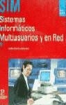 SISTEMAS INFORMATICOS MULTIUSUARIOS Y EN RED | 9788429444704 | DIEGUEZ NANCLARES, JESUS