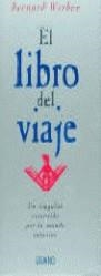 LIBRO DEL VIAJE , EL | 9788479532840 | WERBER , BERNARD