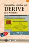 DERIVE PARA WINDOWS, MATEMATICA PRACTICA | 9788478972807 | PEREZ, CESAR / PAULOGORRAN, CARLOS