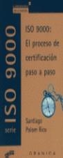 ISO 9000 EL PROCESO DE CERTIFICACION PASO A PASO | 9788475775180 | PALOM RICO, SANTIAGO