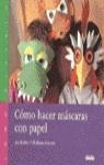 MASCARAS CON PAPEL, COMO HACER | 9788432983771 | KOBLER, JAN / ZIMMER, WOLFRAM