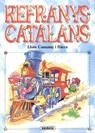 REFRANYS CATALANS | 9788430585007 | CASSANY I RIERA, LLUIS