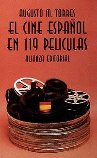 CINE ESPAÑOL EN 119 PELICULAS, EL | 9788420608327 | TORRES, Augusto M.