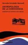 ANTROPOLOGIA DE LA CONVIVENCIA | 9788437615585 | FERNANDEZ MARTORELL, MERCEDES