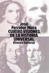 4 VISIONES DE LA HISTORIA UNIVERSAL | 9788420618890 | FERRATER MORA, JOSE