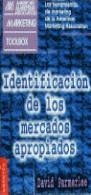 IDENTIFICACION DE LOS MERCADOS APROPIADOS | 9788475775678 | PARMERLEE , DAVID