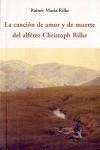 CANCION DE AMOR Y DE MUERTE DEL ALFEREZ CHRISTOPH RILKE | 9788497168151 | RILKE, RAINER MARIA