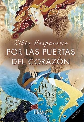 POR LAS PUERTAS DEL CORAZON | 9788479532734 | GASPARETTO , ZIBIA