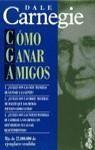 COMO GANAR AMIGOS E INFLUIR SOBRE LAS PERSONAS | 9788435017503 | Carnegie, Dale