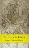 FELIPE II Y SU TIEMPO | 9788423997367 | FERNANDEZ ALVAREZ, MANUEL