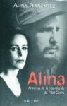 ALINA MEMORIAS DE LA HIJA REBELDE DE FIDEL CASTRO | 9788401375859 | FERNANDEZ, Alina