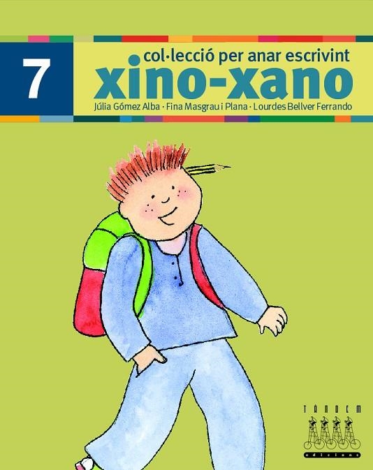 XINO XANO 7 PER ANAR ESCRIVINT | 9788481317022 | BELLVER FERRANDO, LOURDES/MASGRAU PLANA, FINA/GÓMEZ ALBA, JULIA