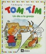 TOM I TIM.UN DIA A LA GRANJA | 9788424649029 | BOURGOING, PASCALE DE