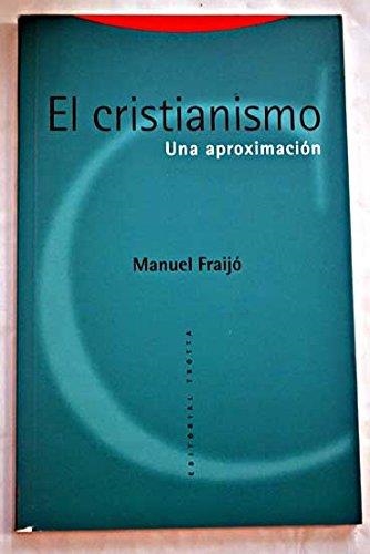 CRISTIANISMO, EL. UNA APROXIMACION | 9788481641677 | FRAIJO, Manuel