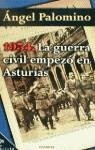 1934. LA GUERRA CIVIL EMPEZO EN ASTURIAS | 9788408023463 | PALOMINO, ANGEL