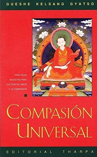 COMPASION UNIVERSAL | 9788492094325 | GYATSO, GUESHE KELSANG